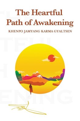 The Heartful Path of Awakening