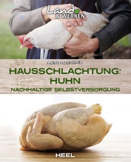 Hühner selbst schlachten