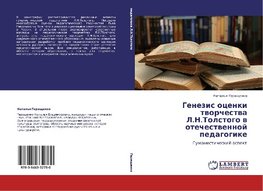 Genezis ocenki tworchestwa L.N.Tolstogo w otechestwennoj pedagogike