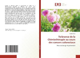 Tolérance de la Chimiothérapie au cours des cancers colorectaux