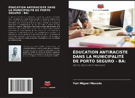 ÉDUCATION ANTIRACISTE DANS LA MUNICIPALITÉ DE PORTO SEGURO - BA: