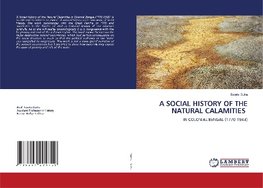 A SOCIAL HISTORY OF THE NATURAL CALAMITIES