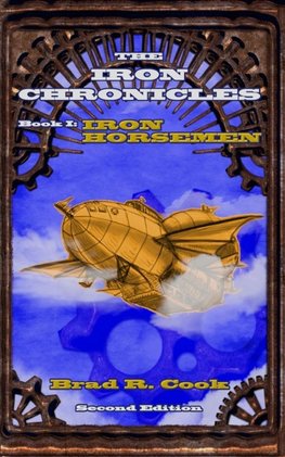 Iron Horsemen, Book I of The Iron Chronicles (Second Edition)