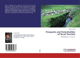 Prospects and Potentialities of Rural Tourism