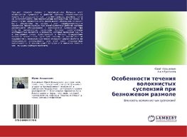 Osobennosti techeniq woloknistyh suspenzij pri beznozhewom razmole