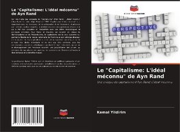 Le "Capitalisme: L'idéal méconnu" de Ayn Rand