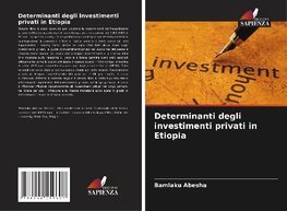 Determinanti degli investimenti privati in Etiopia