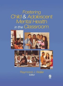 Waller, R: Fostering Child and Adolescent Mental Health in t