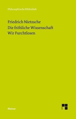 Die Fröhliche Wissenschaft. Wir Furchtlosen