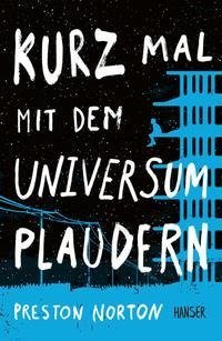 Kurz mal mit dem Universum plaudern