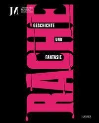 Rache. Geschichte und Fantasie  (dt. Ausgabe)