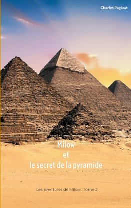 Milow et le secret de la pyramide