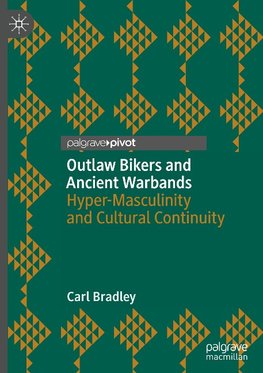 Outlaw Bikers and Ancient Warbands