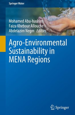 Agro-Environmental Sustainability in MENA Regions