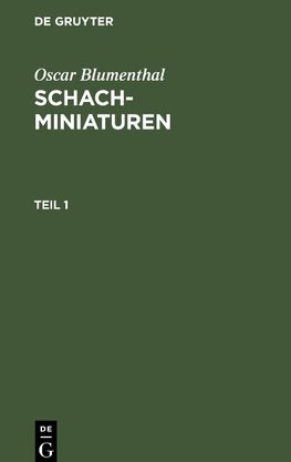 Schachminiaturen, Teil 1, Schachminiaturen Teil 1