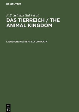 Das Tierreich / The Animal Kingdom, Lieferung 62, Reptilia Loricata