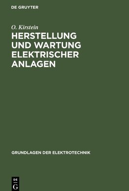 Herstellung und Wartung elektrischer Anlagen