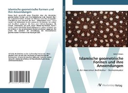 Islamische geometrische Formen und ihre Anwendungen