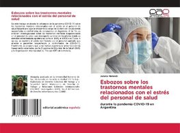 Esbozos sobre los trastornos mentales relacionados con el estrés del personal de salud