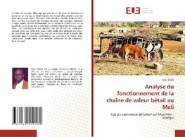 Analyse du fonctionnement de la chaîne de valeur bétail au Mali