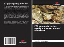 PGI Normandy oyster: assets and constraints of a territory