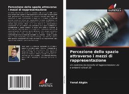 Percezione dello spazio attraverso i mezzi di rappresentazione