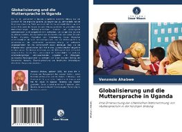 Globalisierung und die Muttersprache in Uganda