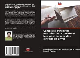 Complexe d'insectes nuisibles de la tomate et leur gestion avec des extraits de phyto