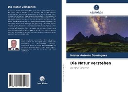 Die Natur verstehen