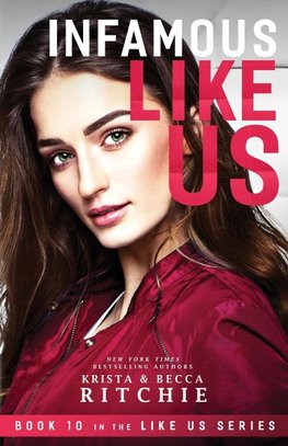 Infamous Like Us ((Like Us Series