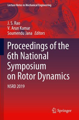 Proceedings of the 6th National Symposium on Rotor Dynamics