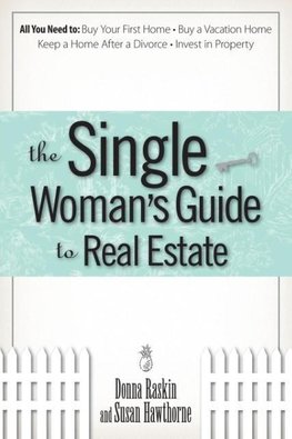 The Single Woman's Guide To Real Estate