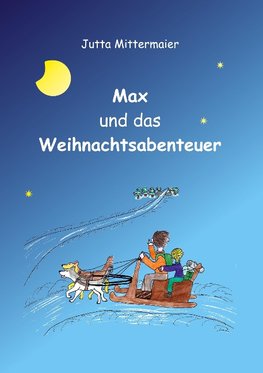 Max und das Weihnachtsabenteuer