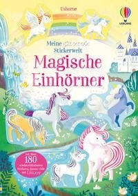 Meine glitzernde Stickerwelt: Magische Einhörner