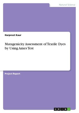 Mutagenicity Assessment of Textile Dyes by Using Ames Test