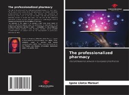 The professionalized pharmacy