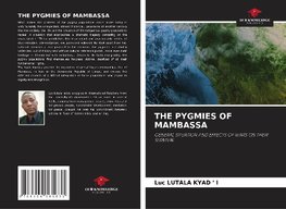 THE PYGMIES OF MAMBASSA