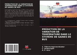 PRÉDICTION DE LA VARIATION DE TEMPÉRATURE DANS LE SYSTÈME DE GAINES DE BUS