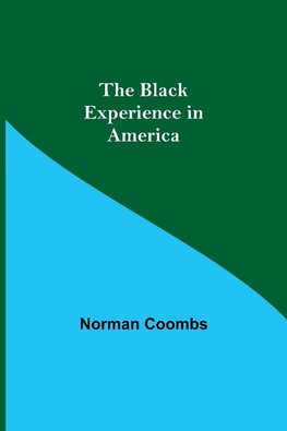 The Black Experience in America