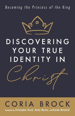 Discovering Your True Identity in Christ