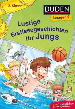 Duden Leseprofi - Lustige Erstlesegeschichten für Jungs, 2. Klasse (DB)