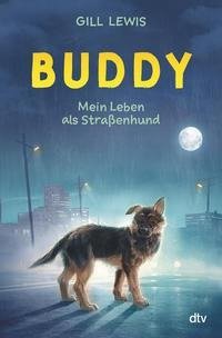 Buddy - Mein Leben als Straßenhund