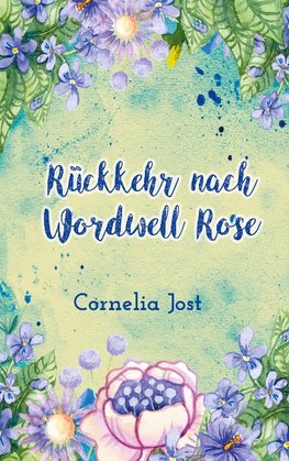 Rückkehr nach Wordwell Rose