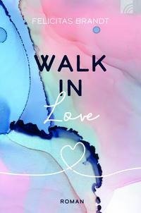 Walk in LOVE