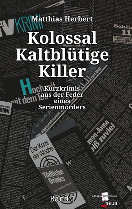 Kolossal Kaltblütige Killer