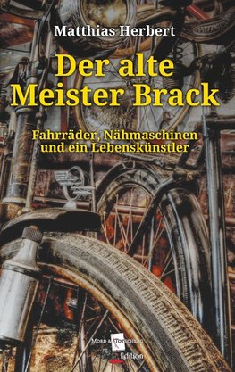 Der alte Meister Brack