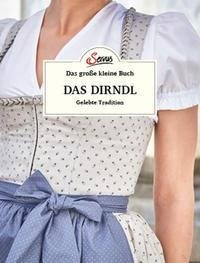 Das große kleine Buch: Das Dirndl