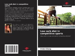 Low carb diet in competitive sports