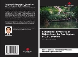 Functional diversity of fishes from La Paz lagoon, B.C.S., Mexico