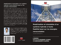 Modélisation et simulation d'un système hybride à haute fiabilité basé sur les énergies renouvelables